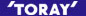 TORAY